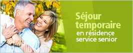 Séjours Temporaires en Résidence Senior Séjours Temporaires en Résidence Senior