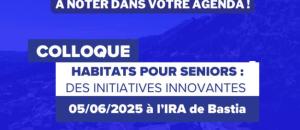 Colloque Habitats pour Séniors