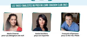 Cogedim Club présente les trois finalistes du Prix du Livre Cogedim Club 2023