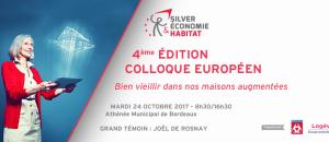 4e édition du Colloque Européen Silver Economie et Habitat à Bordeaux